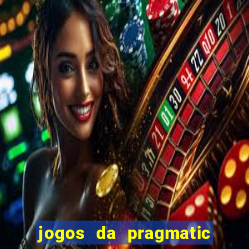 jogos da pragmatic play que mais pagam